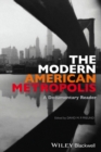 The Modern American Metropolis : A Documentary Reader - Book