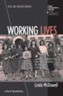 Working Lives : Gender, Migration and Employment in Britain, 1945-2007 - Book