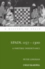 Spain, 1157-1300 : A Partible Inheritance - eBook