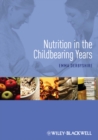 Nutrition in the Childbearing Years - eBook
