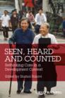 Seen, Heard and Counted : Rethinking Care in a Development Context - Book