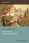 Once-Told Tales : An Essay in Literary Aesthetics - eBook