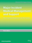 Major Incident Medical Management and Support : The Practical Approach at the Scene - eBook