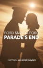 Parade's End - Part Two - No More Parades - eBook