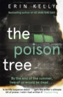 The Poison Tree : the addictive , twisty debut psychological thriller from the million-copy bestselling author - Book