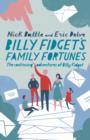 Billy Fidget's Family Fortunes : The continuing adventures of Billy Fidget - eBook