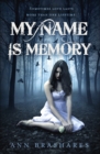 My Name Is Memory - eBook