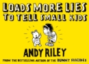 Loads more Lies to Tell Small Kids - eBook