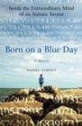 Born on a Blue Day - eBook
