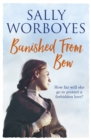 Banished from Bow : A gripping romantic saga full of secrets and intrigue - eBook