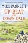 Up Beat and Down Dale: Life and Crimes in the Yorkshire Countryside - Book