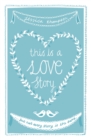 This is a Love Story : But not every story is the same - Book