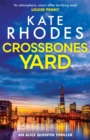 Crossbones Yard : Alice Quentin 1 - eBook