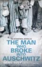 THE MAN WHO BROKE INTO AUSCHWITZ - Book