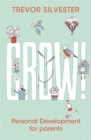 Grow! : Personal development for parents - Book