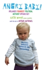 Angry Baby: Ireland's Youngest Political Activist Speaks Out - Book