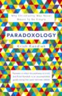 Paradoxology : Why Christianity was never meant to be simple - eBook