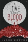 A Love Like Blood - Book