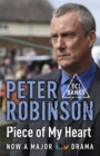 Piece of My Heart : DCI Banks 16 - Book