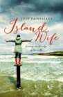 Island Wife : living on the edge of the wild - Book