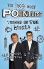 The 100 Most Pointless Things in the World : A pointless book written by the presenters of the hit BBC 1 TV show - eBook