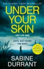 Under Your Skin : The gripping thriller with a twist you won't see coming - eBook