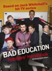 Bad Education : Based on Jack Whitehall's hit TV series - eBook