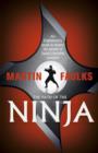 The Path of the Ninja : An Englishman's quest to master the secrets of Japan's invisible assassins - eBook