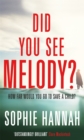 Did You See Melody? : The stunning page turner from the Queen of Psychological Suspense - Book