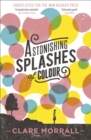 Astonishing Splashes of Colour - Book