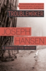 Troublemaker : Dave Brandstetter Investigation 3 - Book