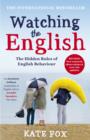 Watching the English: The International Bestseller Revised and Updated - eBook