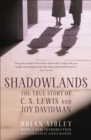 Shadowlands: The True Story of C S Lewis and Joy Davidman - Book