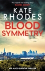 Blood Symmetry : Alice Quentin 5 - eBook