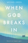 When God Breaks In : Revival can happen again - Book