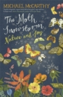 The Moth Snowstorm : Nature and Joy - Book