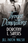 Thrones, Dominations : The Enthralling Continuation of Dorothy L. Sayers' Beloved Series - Book