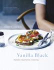 Vanilla Black : Fresh Flavours for your Vegetarian Kitchen - eBook