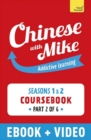 Learn Chinese with Mike Absolute Beginner Coursebook Seasons 1 & 2 : Enhanced Edition Part 2 - eBook