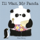 I'll Wait, Mr Panda Board Book - Book