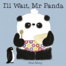 I'll Wait, Mr Panda - Book