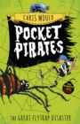 Pocket Pirates: The Great Flytrap Disaster : Book 3 - Book