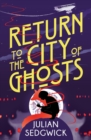 Return to the City of Ghosts : Book 3 - eBook