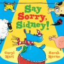 Say Sorry Sidney - Book
