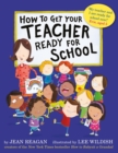 How to Get Your Teacher Ready for School - eBook
