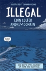 Illegal : A Graphic Novel Telling One Boy's Epic Journey to Europe - Book