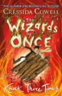 The Wizards of Once: Knock Three Times : Book 3 - Book