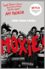 Moxie : AS SEEN ON NETFLIX - eBook