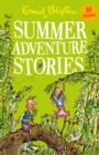 Summer Adventure Stories : Contains 25 classic tales - eBook