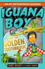 Iguana Boy and the Golden Toothbrush : Book 3 - eBook
